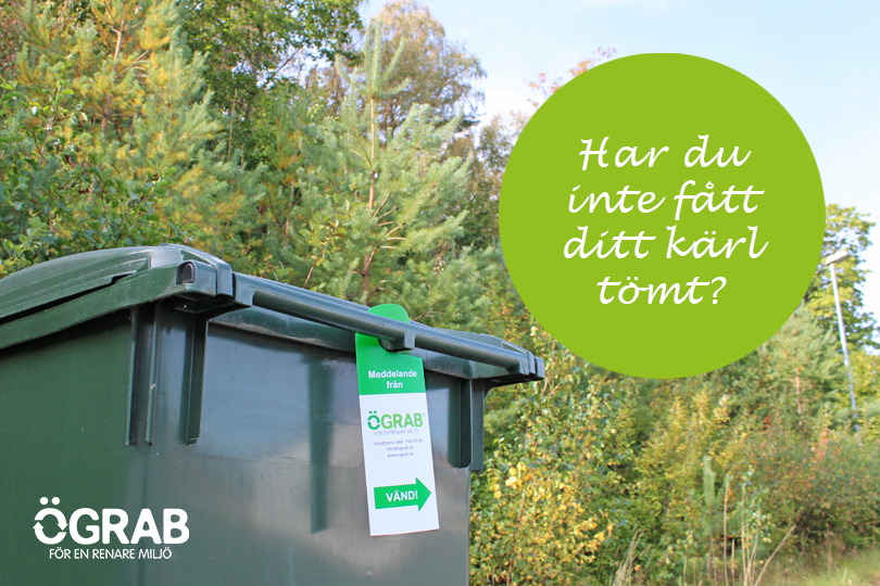 Har du inte fått ditt kärl tömt?